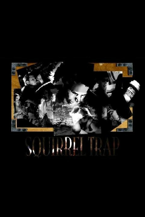 Смотреть фильм Ловушка для белки / Squirrel Trap (2004) онлайн в хорошем качестве HDRip