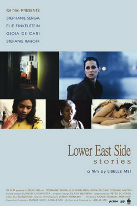 Смотреть фильм Lower East Side Stories (2005) онлайн в хорошем качестве HDRip