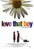 Смотреть фильм Люби этого парня / Love That Boy (2003) онлайн в хорошем качестве HDRip