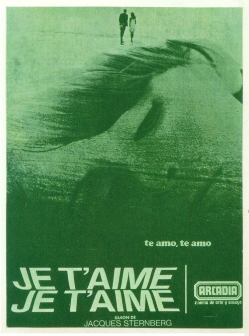 Смотреть фильм Люблю тебя, люблю / Je t'aime, je t'aime (1968) онлайн в хорошем качестве SATRip