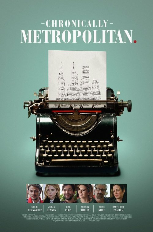 Смотреть фильм Любовь к большому городу / Chronically Metropolitan (2016) онлайн в хорошем качестве CAMRip