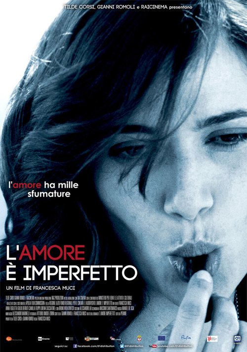 Смотреть фильм Любовь несовершенна / L'amore è imperfetto (2012) онлайн в хорошем качестве HDRip