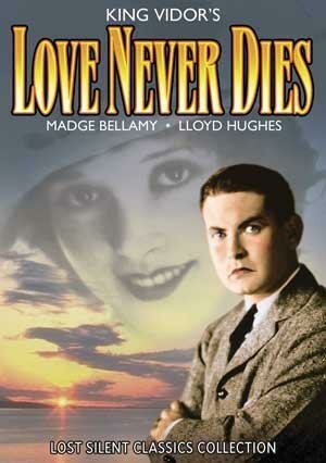 Смотреть фильм Любовь никогда не умирает / Love Never Dies (1921) онлайн в хорошем качестве SATRip