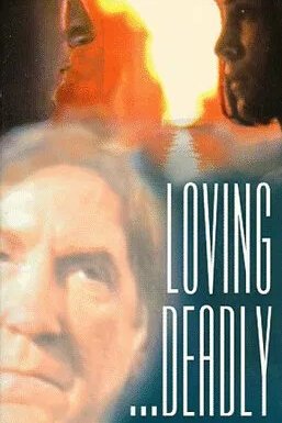 Смотреть фильм Любовь смертельна / Loving Deadly (1994) онлайн в хорошем качестве HDRip