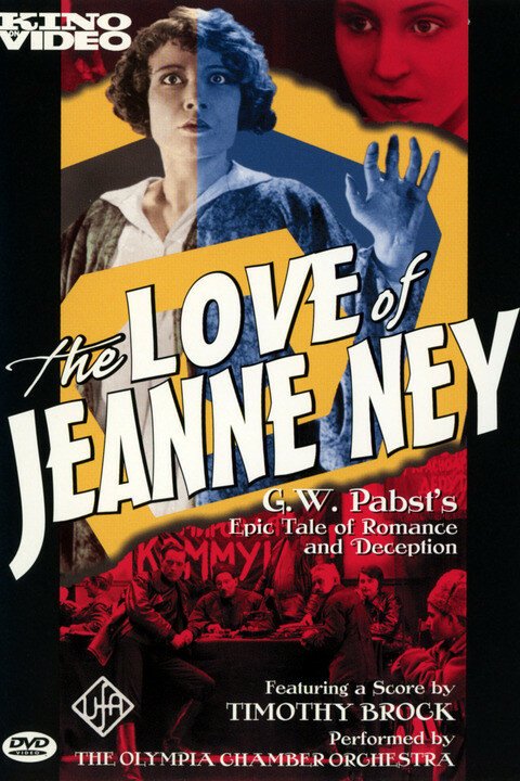 Смотреть фильм Любовь Жанны Ней / Die Liebe der Jeanne Ney (1927) онлайн в хорошем качестве SATRip