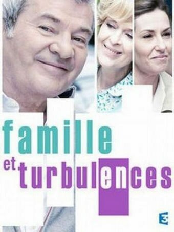 Смотреть фильм Любовные бури в семейном кругу / Famille et turbulences (2014) онлайн в хорошем качестве HDRip