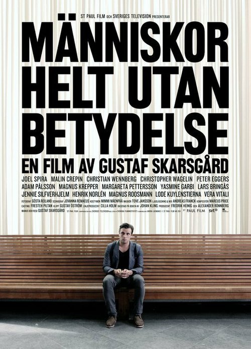 Смотреть фильм Människor helt utan betydelse (2011) онлайн в хорошем качестве HDRip