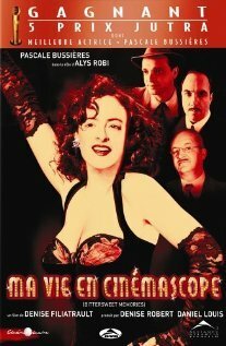 Смотреть фильм Ma vie en cinémascope (2004) онлайн в хорошем качестве HDRip