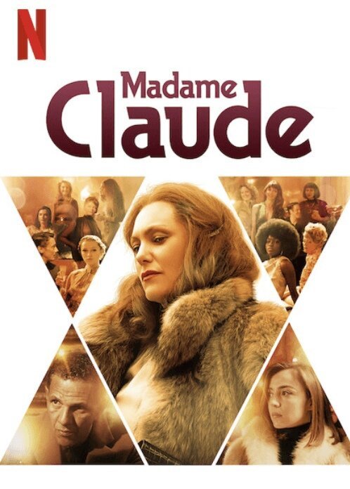 Смотреть фильм Мадам Клод / Madame Claude (2021) онлайн в хорошем качестве HDRip