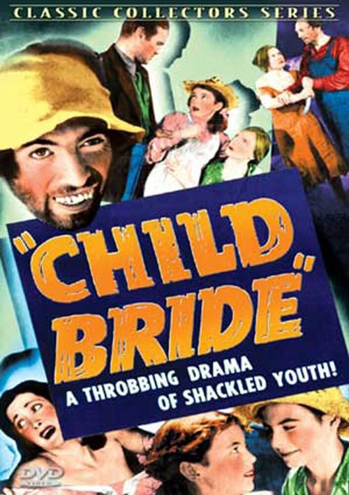 Смотреть фильм Малышка-невеста / Child Bride (1938) онлайн в хорошем качестве SATRip