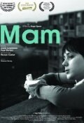 Смотреть фильм Мам / Mam (2010) онлайн 