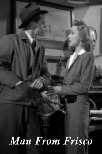 Смотреть фильм Man from Frisco (1944) онлайн в хорошем качестве SATRip