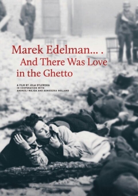 Marek Edelman... I byla milosc w getcie