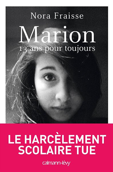 Смотреть фильм Марион: Мне всегда 13 / Marion, 13 ans pour toujours (2016) онлайн в хорошем качестве CAMRip