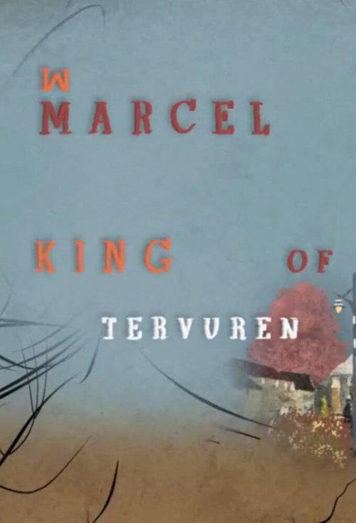 Смотреть фильм Марсель, король Тервюрена / Marcel, King of Tervuren (2013) онлайн 