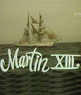 Смотреть фильм Мартин XIII / Martin XIII. (1981) онлайн в хорошем качестве SATRip