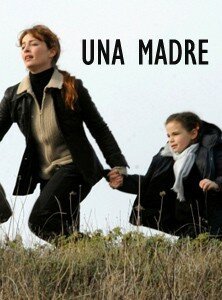 Смотреть фильм Мать / Una madre (2008) онлайн 