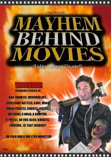 Смотреть фильм Mayhem Behind Movies (2012) онлайн в хорошем качестве HDRip