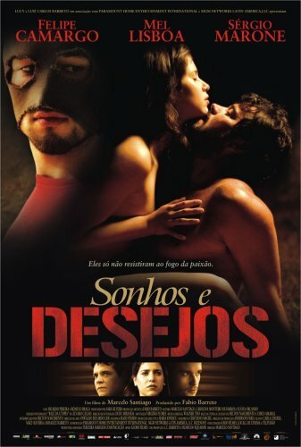 Смотреть фильм Мечты и желания / Sonhos e Desejos (2006) онлайн в хорошем качестве HDRip