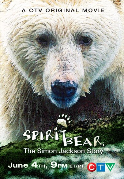 Смотреть фильм Медведь-призрак: История Саймона Джексона / Spirit Bear: The Simon Jackson Story (2005) онлайн в хорошем качестве HDRip