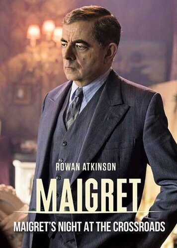Смотреть фильм Мегрэ: Ночь на перекрёстке / Maigret: Night at the Crossroads (2017) онлайн в хорошем качестве HDRip