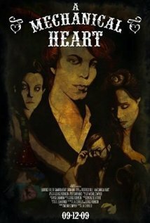 Смотреть фильм Механическое сердце / A Mechanical Heart (2010) онлайн 