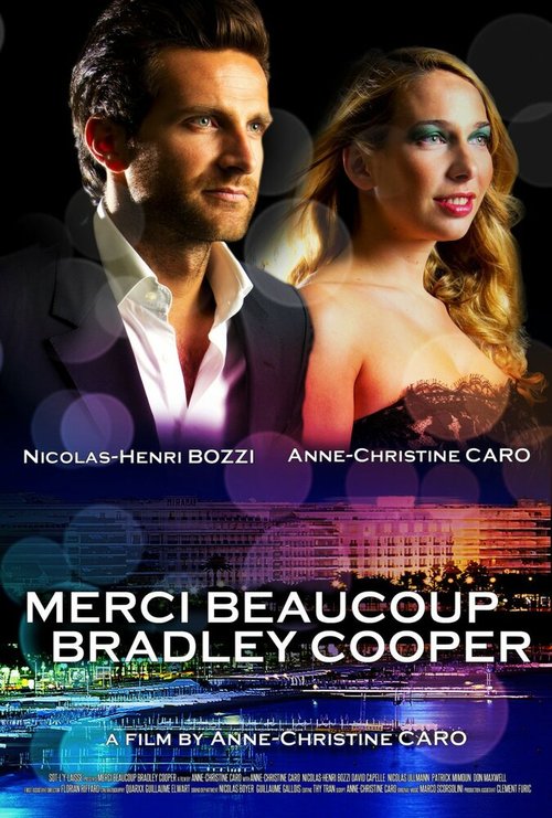 Смотреть фильм Merci beaucoup Bradley Cooper (2013) онлайн 