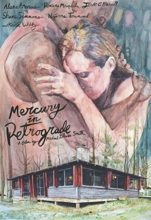 Смотреть фильм Mercury in Retrograde (2017) онлайн в хорошем качестве HDRip