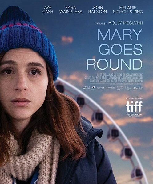Смотреть фильм Мэри возвращается / Mary Goes Round (2017) онлайн в хорошем качестве HDRip