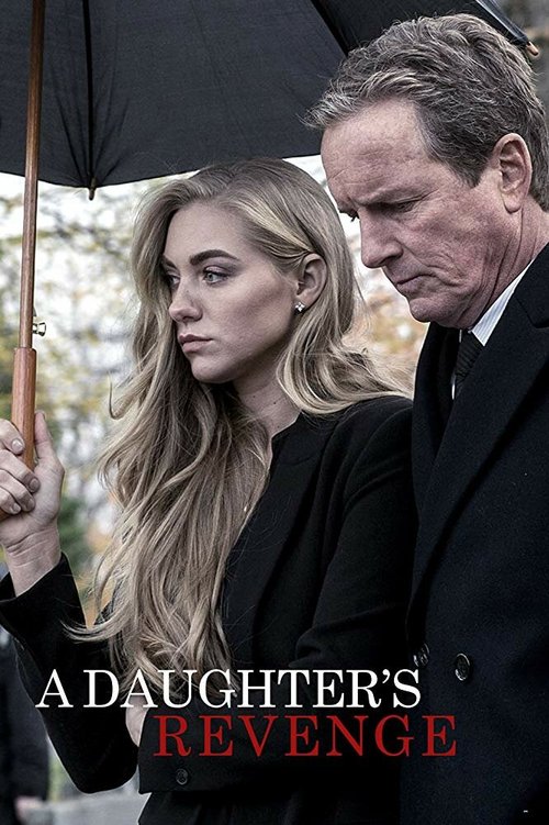 Смотреть фильм Месть падчерицы / A Daughter's Revenge (2018) онлайн в хорошем качестве HDRip