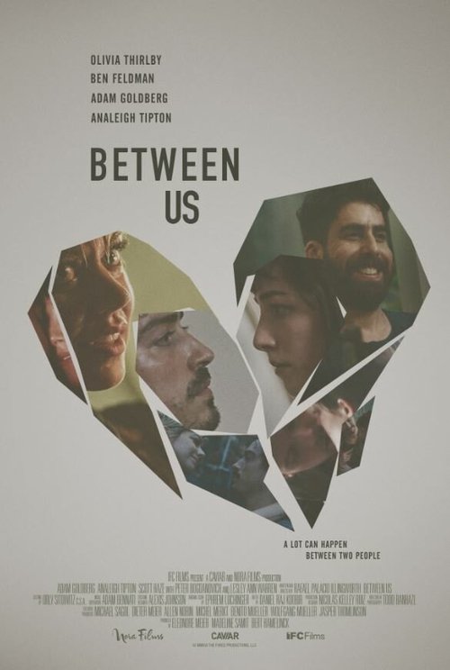 Смотреть фильм Между нами / Between Us (2016) онлайн в хорошем качестве CAMRip