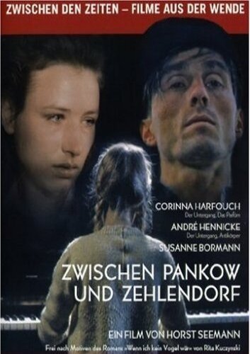 Смотреть фильм Между Панковом и Целендорфом / Zwischen Pankow und Zehlendorf (1991) онлайн в хорошем качестве HDRip