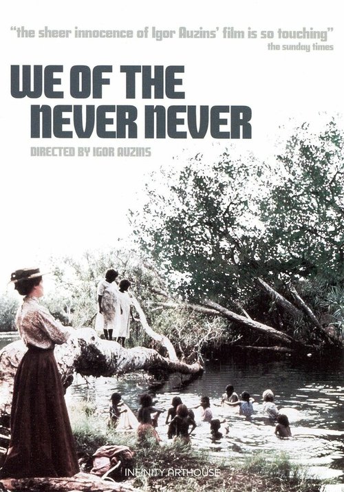Смотреть фильм Мы из ниоткуда / We of the Never Never (1982) онлайн в хорошем качестве SATRip