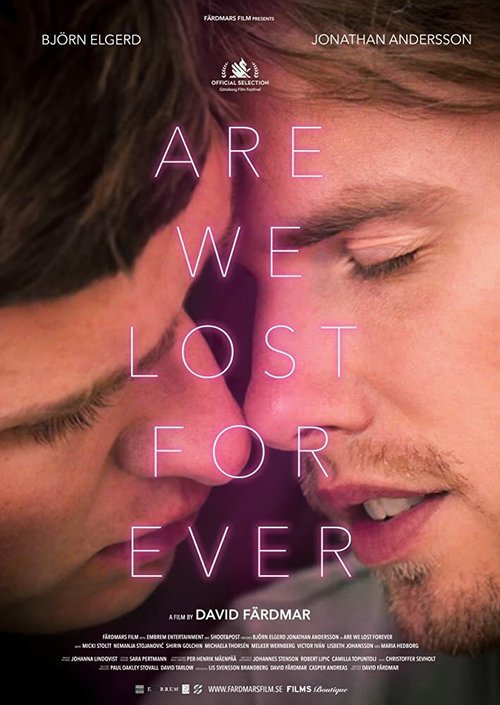 Смотреть фильм Мы потеряны навсегда? / Are We Lost Forever (2020) онлайн в хорошем качестве HDRip