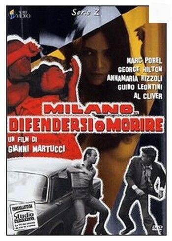 Смотреть фильм Милан... Защищайся или умри / Milano... difendersi o morire (1978) онлайн в хорошем качестве SATRip
