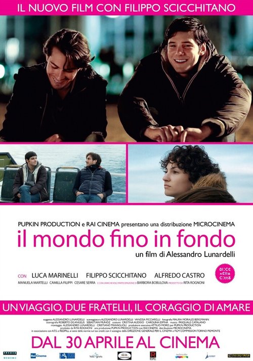Смотреть фильм Мир — такой, как он есть / Il mondo fino in fondo (2013) онлайн в хорошем качестве HDRip