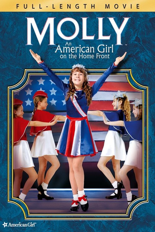 Смотреть фильм Молли: Американская девочка на домашнем фронте / Molly: An American Girl on the Home Front (2006) онлайн в хорошем качестве HDRip