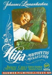 Смотреть фильм Молочница Хилья / Hilja, maitotyttö (1953) онлайн в хорошем качестве SATRip