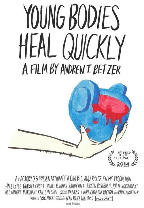 Смотреть фильм Молодые тела заживают быстро / Young Bodies Heal Quickly (2014) онлайн в хорошем качестве HDRip