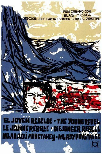 Смотреть фильм Молодой повстанец / El joven rebelde (1961) онлайн в хорошем качестве SATRip