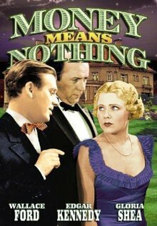 Смотреть фильм Money Means Nothing (1934) онлайн в хорошем качестве SATRip