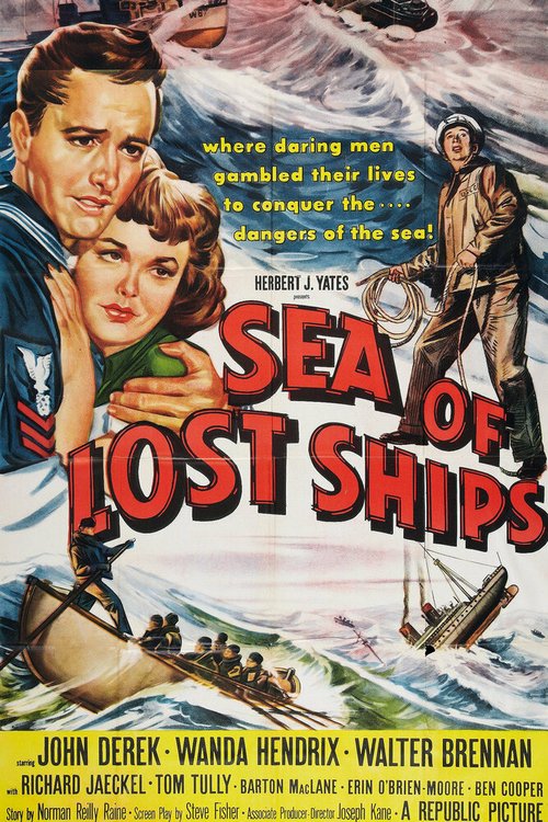Смотреть фильм Море погибших кораблей / Sea of Lost Ships (1953) онлайн в хорошем качестве SATRip