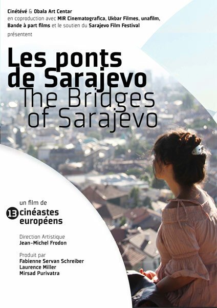Смотреть фильм Мосты Сараево / Les Ponts de Sarajevo (2014) онлайн в хорошем качестве HDRip