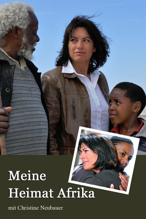 Смотреть фильм Мой дом — Африка / Meine Heimat Afrika (2009) онлайн в хорошем качестве HDRip