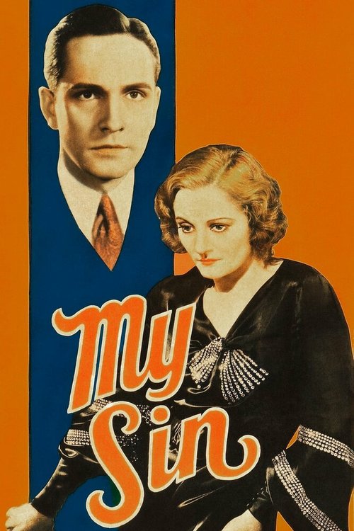 Смотреть фильм Мой грех / My Sin (1931) онлайн в хорошем качестве SATRip