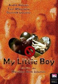 Смотреть фильм Мой маленький мальчик / My Little Boy (2007) онлайн 