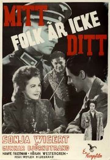 Смотреть фильм Мой народ — не твой / Mitt folk är icke ditt (1944) онлайн в хорошем качестве SATRip