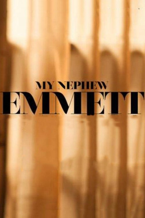 Смотреть фильм Мой племянник Эммет / My Nephew Emmett (2017) онлайн в хорошем качестве HDRip
