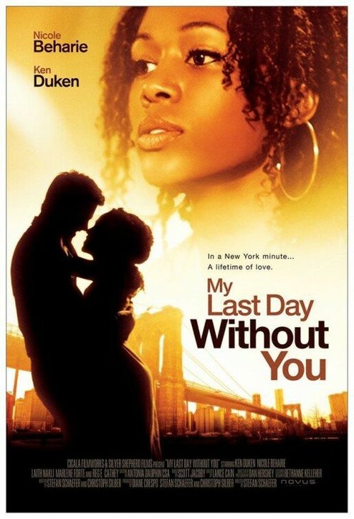 Смотреть фильм Мой последний день без тебя / My Last Day Without You (2011) онлайн в хорошем качестве HDRip
