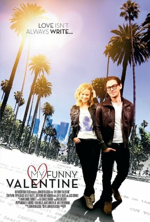Смотреть фильм Мой забавный Валентин / My Funny Valentine (2012) онлайн в хорошем качестве HDRip